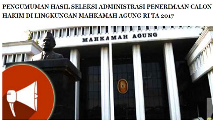 CPNS 2017, Pengumuman Seleksi Administrasi Mahkamah Agung Cek di Sini!