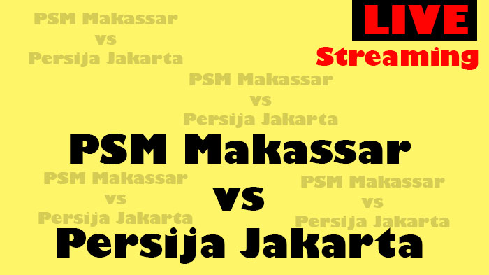 psm-makassar-vs-persija-jakarta-yang-terbaru-2019.jpg