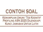 25-Contoh-Soal-Kemampuan-Umum-Tes-Kognitif-Profiling-ASN-2025-Dilengkapi-Kunci-Jawaban-Untuk-Latih.jpg