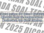 25-Soal-Latihan-IPS-Kelas-7-Kurikulum-Merdeka-Tema-IV-Pemberdayaan-Masyarakat-dan-Kunci-Jawaban.jpg