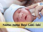 250-nama-bayi-laki-laki-islami-lengkap-dengan-arti-nama-anak.jpg