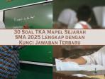 30-Soal-TKA-Mapel-Sejarah-SMA-2025-Lengkap-dengan-Kunci-Jawaban-Terbaru.jpg