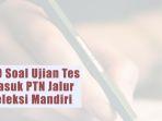 30-Soal-Ujian-Tes-Masuk-PTN-Jalur-Seleksi-Mandiri-2025-Dilengkap-Kunci-Jawaban-Sebagai-latihan-Soal.jpg