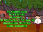 40-Contoh-Soal-PTS-UTS-STS-PK-BAM-Kelas-6-SD-dan-MI-Semester-1-Kurikulum-Merdeka-dan-Kunci-Jawaban.jpg