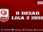 8-besar-liga-2-2018_20181020_171145.jpg