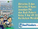 Aktivitas-8-dan-Aktivitas-9-Kunci-Jawaban-PAI-dan-Budi-Pekerti-Kelas-9-Hal-49-50-Kurikulum-Merdeka.jpg