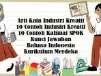 Arti-Kata-Industri-Kreatif-10-Contoh-Industri-Kreatif-10-Contoh-Kalimat-SPOK-Kunci-Jawaban-BIndo.jpg