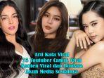 Arti-Kata-Viral-dan-75-Youtuber-Cantik-Viral-dan-Konten-Viral-serta-Biodata-dan-Akun-Media-Sosialnya.jpg