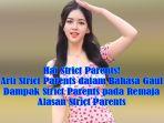 Arti-Strict-Parents-dalam-Bahasa-Gaul-Dampak-Strict-Parents-pada-Remaja-AlasanStrict-Parents.jpg