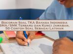 Bocoran-Soal-TKA-Bahasa-Indonesia-SMASMK-Terbaru-dan-Kunci-Jawaban-50-Contoh-Soal-Sebagai-Latihan.jpg