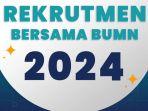 Cek-Daftar-Lowongan-di-Rekrutmen-Bersama-BUMN-2024.jpg