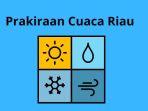 Cek-Prakiraan-Cuaca-Riau-Hari-Ini.jpg