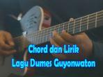 Chord-dan-Lirik-Lagu-Dumes-Guyonwaton-dan-Om-Wawes.jpg