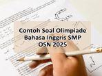 Contoh-Soal-Olimpiade-Bahasa-Inggris-SMP-Persiapan-OSN-2025-Bahasa-Inggris-SMP.jpg