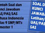 Contoh-Soal-dan-Kunci-Jawaban-UASPASSAS-Bahasa-Indonesia-Kelas-9-SMPMTs-Semester-1.jpg