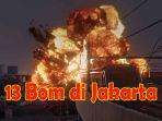 Film-Viral-13-Bom-di-Jakarta-Tayang-Dimana-Ini-Jadwal-Tayang-di-Bioskop-13-Bom-di-JakartaSinopsis.jpg