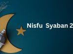 Jadwal-Malam-Nisfu-Syaban-2024-Kapan-Ini-Doa-Bulan-Syaban-Menjelang-Ramadhan.jpg