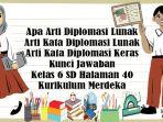 Jawaban-Apa-Arti-Diplomasi-Lunak-dan-Arti-Kata-Diplomasi-Lunak-Kunci-Jawaban-Kelas-6-SD-Halaman-40.jpg