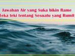 Jawaban-air-yang-suka-bikin-rame.jpg