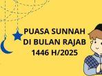 Kapan-Puasa-Sunnah-di-Bulan-Rajab-1446-H2025.jpg