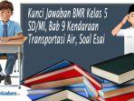 Kunci-Jawaban-BMR-Kelas-5-SDMI-Bab-9-Kendaraan-Transportasi-Air-Soal-Esai.jpg