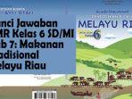 Kunci-Jawaban-BMR-Kelas-6-SDMI-Bab-7-Makanan-Tradisional-Melayu-Riau.jpg