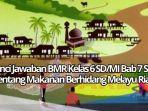 Kunci-Jawaban-BMR-Kelas-6-SDMI-Bab-7-Soal-Tentang-Makanan-Berhidang-Melayu-Riau.jpg