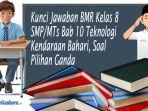 Kunci-Jawaban-BMR-Kelas-8-SMPMTs-Bab-10-Teknologi-Kendaraan-Bahari-Soal-Pilihan-Ganda.jpg