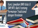 Kunci-Jawaban-BMR-Kelas-8-SMPMTs-Bab-8-tentang-Permainan-Tradisional-dengan-Peralatan.jpg