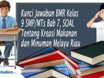 Kunci-Jawaban-BMR-Kelas-9-SMPMTs-Bab-7-SOAL-Tentang-Kreasi-Makanan-dan-Minuman-Melayu-Riau.jpg