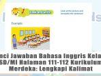 Kunci-Jawaban-Bahasa-Inggris-Kelas-3-SDMI-Halaman-111-112-Kurikulum-Merdeka-Lengkapi-Kalimat.jpg
