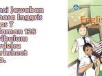 Kunci-Jawaban-Bahasa-Inggris-Kelas-7-Halaman-128-Kurikulum-Merdeka-Worksheet-320.jpg