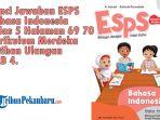 Kunci-Jawaban-ESPS-Bahasa-Indonesia-Kelas-5-Halaman-69-70-Kurikulum-Merdeka-Latihan-Ulangan-BAB-4.jpg