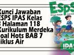 Kunci-Jawaban-ESPS-IPAS-Kelas-3-Halaman-118-Kurikulum-Merdeka-Soal-Hots-BAB-7-Siklus-Air.jpg