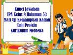 Kunci-Jawaban-IPA-Kelas-8-Halaman-53-Mari-Uji-Kemampuan-Kalian-Unit-Protein-Kurikulum-Merdeka.jpg