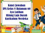 Kunci-Jawaban-IPA-Kelas-8-Halaman-60-Ayo-Latihan-Hitung-Laju-Darah-Kurikulum-Merdeka.jpg
