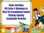 Kunci-Jawaban-IPA-Kelas-8-Halaman-64-Mari-Uji-Kemampuan-Kalian-tentang-Jantung-Kurikulum-Merdeka.jpg