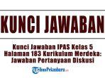 Kunci-Jawaban-IPAS-Kelas-5-Halaman-183-Kurikulum-Merdeka-Jawaban-Pertanyaan-Diskusi.jpg