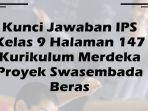 Kunci-Jawaban-IPS-Kelas-9-Halaman-147-Kurikulum-Merdeka-Proyek-Swasembada-Beras.jpg