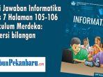 Kunci-Jawaban-Informatika-Kelas-7-Halaman-105-106-Kurikulum-Merdeka-Konversi-bilangan.jpg