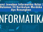 Kunci-Jawaban-Informatika-Kelas-7-Halaman-24-Kurikulum-Merdeka-Ayo-Renungkan.jpg