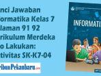Kunci-Jawaban-Informatika-Kelas-7-Halaman-91-92-Kurikulum-Merdeka-Ayo-Lakukan-Aktivitas-SK-K7-04.jpg