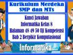 Kunci Jawaban Informatika Kelas 8 Halaman 48 49 50 Uji Kompetensi Bab Kurikulum Merdeka 2021