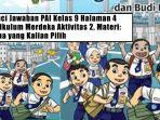 Kunci-Jawaban-PAI-Kelas-9-Halaman-4-Kurikulum-Merdeka-Aktivitas-2-Materi-Mana-yang-Kalian-Pilih.jpg