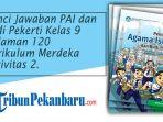 Kunci-Jawaban-PAI-dan-Budi-Pekerti-Kelas-9-Halaman-120-Kurikulum-Merdeka-Aktivitas-2.jpg