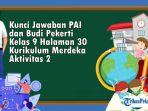 Kunci-Jawaban-PAI-dan-Budi-Pekerti-Kelas-9-Halaman-30-Kurikulum-Merdeka-Aktivitas-2.jpg