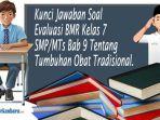 Kunci-Jawaban-Soal-Evaluasi-BMR-Kelas-7-SMPMTs-Bab-9-Tentang-Tumbuhan-Obat-Tradisional.jpg