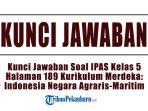 Kunci-Jawaban-Soal-IPAS-Kelas-5-Halaman-189-Kurikulum-Merdeka-Indonesia-Negara-Agraris-Maritim.jpg