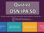 LINK-Quizizz-OSN-IPA-SD-Kumpulan-Soal-OSN-IPA-SD-Untuk-Olimpiade-Sains-Nasional-2024.jpg