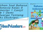 Latihan-Soal-Bahasa-Indonesia-Kelas-9-Semester-1-Ganjil-Bab-1-Demi-Keluarga-Tentang-Teks-Deskripsi.jpg